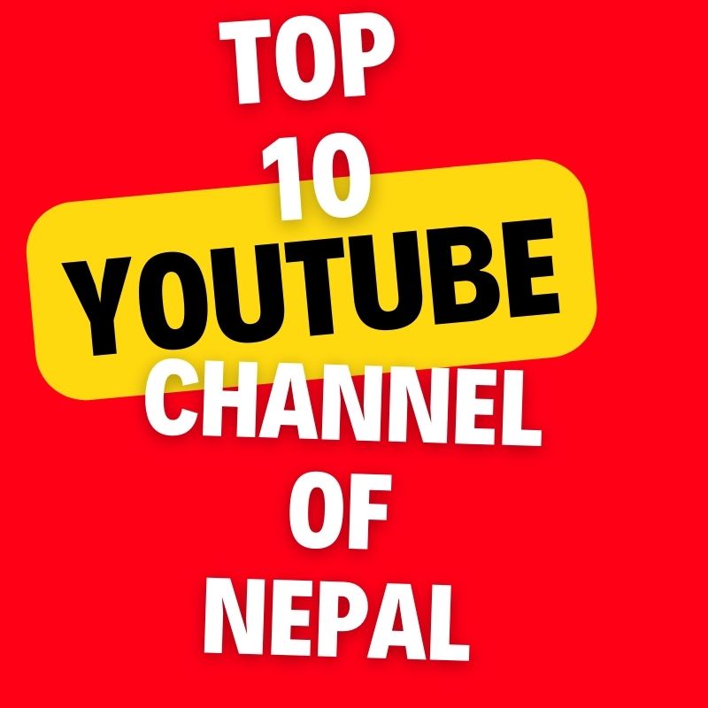 Top 10 Youtube Channel of Nepal